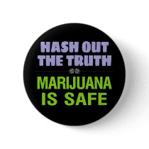 Hash Out the Truth. Marijuana is Safe.