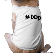 HASHTAG TOP -.png Doggie Tshirt