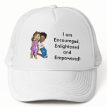 hat I am Encouraged, Enlightened and Empowered!