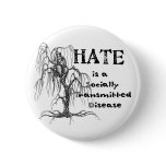 Hate is an STD buttons