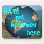 HATE - not welcomed here2 Mouse Mats