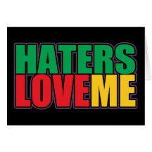 Haters Love Me Cards