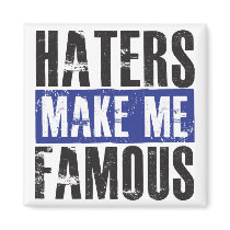 Haters Make Me Famous