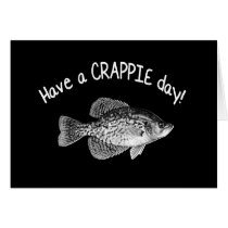 HAVE A CRAPPIE DAY GREETING CARD