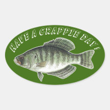 Have A Crappie Day! Oval Stickers