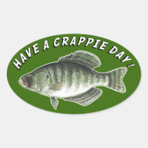 Have A Crappie Day! Stickers