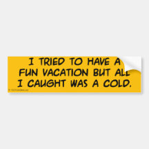 Have a Fun Vacation Bumper Sticker