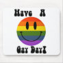 Have A Gay Day Mouse Mats
