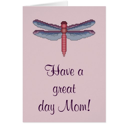 Have a great day Mum! Dragonfly Notecard