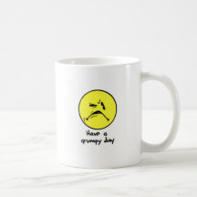 Have a Grumpy Day Coffee Mugs