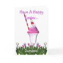 Have A Happy Easter... Sundae! cards