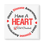 Have a Heart Get Checked Heart Disease magnets