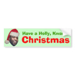 Have a Holly, Kwame, Christmas Bumper Sticker