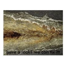 have a leak? ... post cards