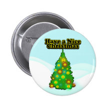 Have a Nice Chrismas Pinback Buttons