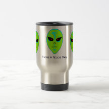 Have A nice Day Alien Mug
