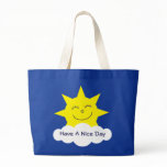 Have A Nice Day happy cartoon sun jumbo tote bag