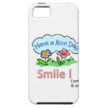 Have a nice day iPhone 5 case
