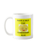 HAVE A NICE DAY mugs