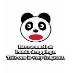Have A Smell of Panda Droppings t-shirts