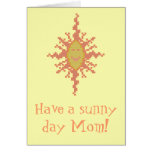 Have a sunny day Mum! Sunburst Notecard