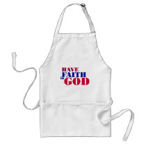 Have Faith in God Christian design Apron