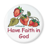 Have Faith in God Strawberry