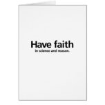 Have faith is science and reason. cards