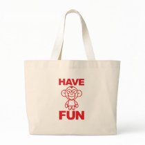 Have Fun Tote Bag