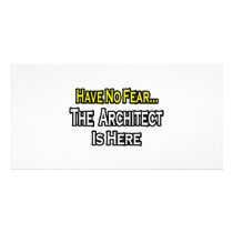 Have No Fear, The Architect Is Here