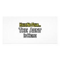 Have No Fear...The Aunt Is Here