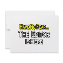 Have No Fear, The Editor Is Here