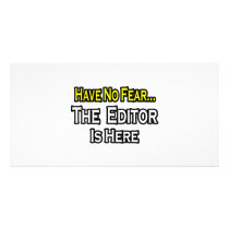 Have No Fear, The Editor Is Here