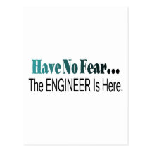 Have No Fear The Engineer Is Here Post Cards