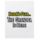 Have No Fear...The Grandpa Is Here flyers