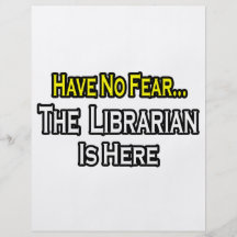 Have No Fear, The Librarian Is Here Full Colour Flyer