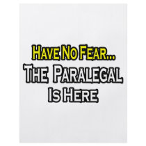 Have No Fear, The Paralegal Is Here