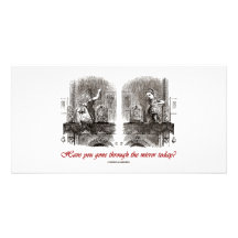 Have You Gone Through The Mirror Today? Picture Card