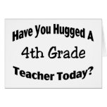 Have You Hugged A 4th Grade Teacher Today