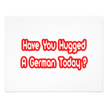 Have You Hugged A German Today? Custom Invites