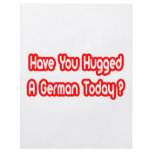 Have You Hugged A German Today? flyers