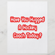 Have You Hugged A Hockey Coach Today? Flyer Design