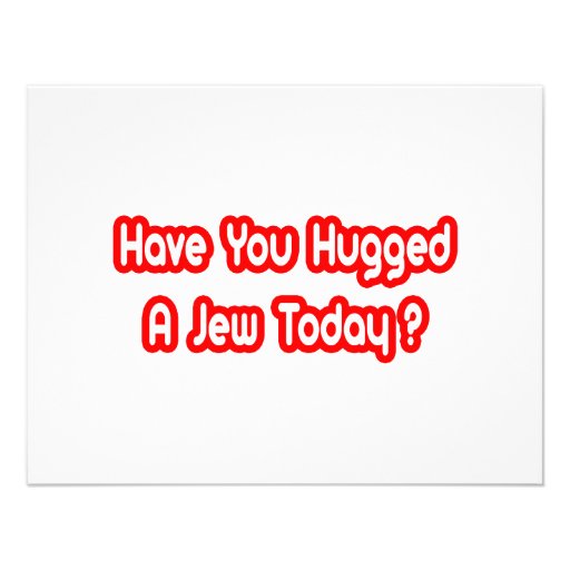 Have You Hugged A Jew Today? Invitation