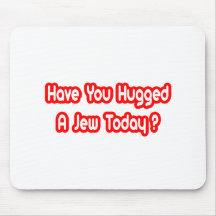 Have You Hugged A Jew Today? Mousemats