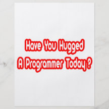 Have You Hugged A Programmer Today? Flyers
