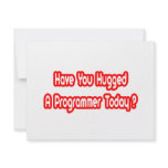 Have You Hugged A Programmer Today? Personalized Invite