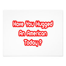 Have You Hugged An American Today? Announcements