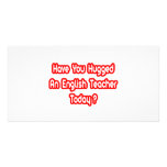 Have You Hugged An English Teacher Today? photo cards