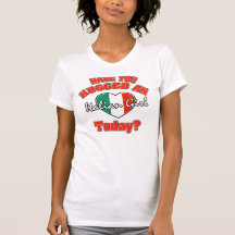 Have you hugged an Italian girl today? Tees