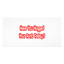 Have You Hugged Your Aunt Today?